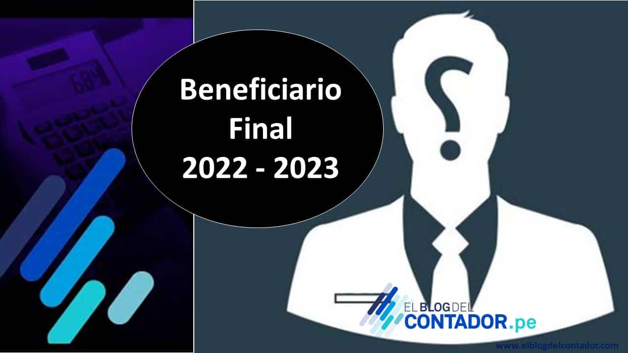 Declaración Del Beneficiario Final 2022-2023 - El Blog Del Contador Peruano